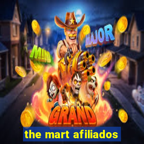 the mart afiliados